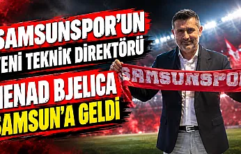 Nenad Bjelica Samsun'a geldi