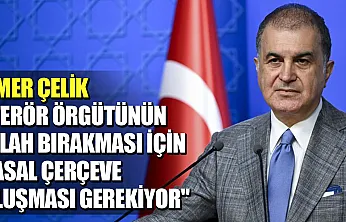 Ömer Çelik'ten Terörsüz Türkiye Açıklaması
