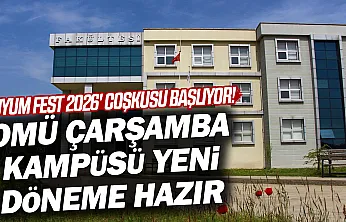 OMÜ Çarşamba Kampüsü'nde üniversiteliler için 'Uyum Fest' heyecanı başlıyor