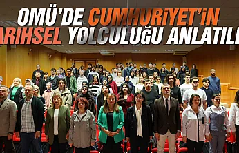 OMÜ'de Cumhuriyet'in tarihsel süreci ve kazanımları anlatıldı