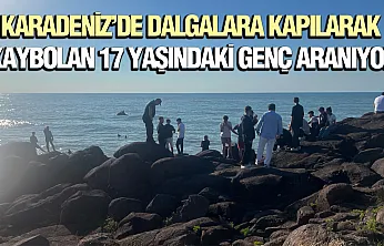 Ordu Ünye'de denize giren Aytekin Ergin dalgalara kapılarak kayboldu