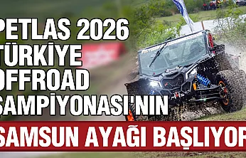 PETLAS 2026 Türkiye Offroad Şampiyonası'nın Samsun ayağı için geri sayım başladı