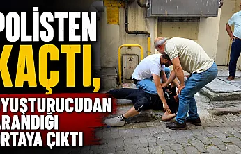 Polisten kaçtı, kovalamacayla yakalandı: Uyuşturucudan aranıyormuş