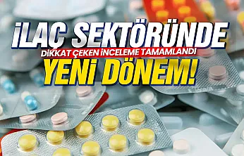 Rekabet Kurumu ilaç sektörünü mercek altına aldı! Ön rapor yakında açıklanacak