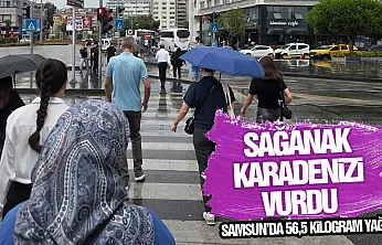 Sağanak Karadeniz'i vurdu: Samsun'da 56,5 kilogram yağış