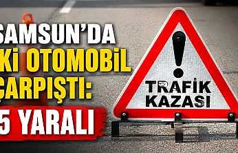 Samsun Çarşamba'da iki otomobil çarpıştı: 5 yaralı