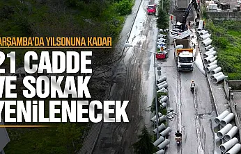 Samsun Çarşamba'da üstyapı çalışmaları başlıyor