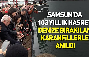 Samsun'da 103 Yıllık Hasret Denize Bırakılan Karanfillerle Anıldı