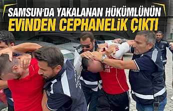 Samsun'da 15 Yıl hapisle aranan firari hükümlü cephanelikle yakalandı