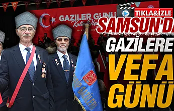 Samsun'da 19 Eylül Gaziler Günü kutlandı