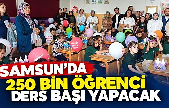 Samsun'da 250 bin öğrenci ders başı yapacak