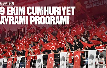 Samsun'da 29 Ekim Cumhuriyet Bayramı programı belli oldu