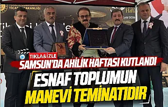 Samsun'da Ahilik Haftası kutlandı