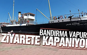 Samsun'da Bandırma Vapuru Müzesi 6 Temmuz'da taşınma nedeniyle ziyarete kapanıyor