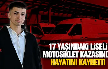 Samsun'da devrilen motosikletin 17 yaşındaki sürücüsü hayatını kaybetti
