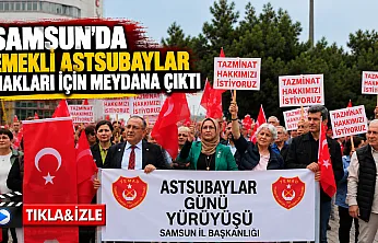 Samsun'da Emekli Astsubaylardan hak ve adalet yürüyüşü