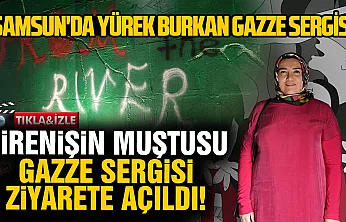 Samsun'da Gazze'deki yıkımı anlatan 'Direnişin Muştusu' sergisi açıldı