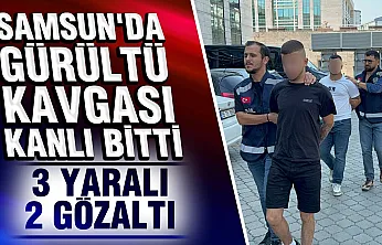 Samsun'da Gürültü Kavgası Bıçaklı Dehşete Dönüştü: 3 Yaralı, 2 Gözaltı