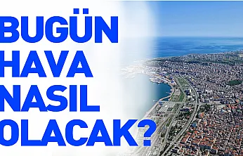 Samsun'da hafif yağış bekleniyor