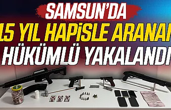 Samsun'da hareketli saatler: 15 yıl hapisle aranan cinayet hükümlüsü yakalandı