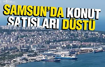 Samsun'da konut satışlarına temmuz freni: Satışlar düştü, ipotekli alım arttı