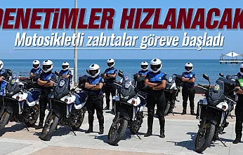 Samsun'da motosikletli zabıta dönemi başladı