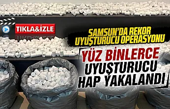 Samsun'da rekor miktarda sentetik ecza hap ele geçirildi