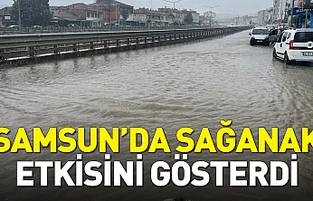 Samsun'da sağanak yağış etkili oldu: Yollar göle döndü