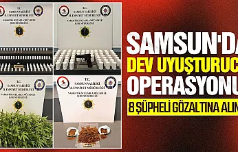Samsun'da uyuşturucu operasyonu! 8 şüpheli gözaltında