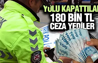 Samsun'da Yolu Kapatan 2 Sürücüye 180 Bin Liralık Şok Ceza