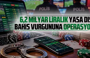 Samsun dahil 16 İlde yasa dışı bahis operasyonu