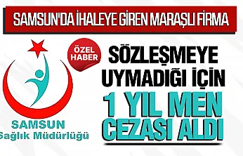 Samsun'daki ihale sözleşmesine uymayan firmaya 1 yıl men