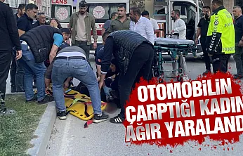 Samsun Kavak'ta otomobilin çarptığı kadın ağır yaralandı