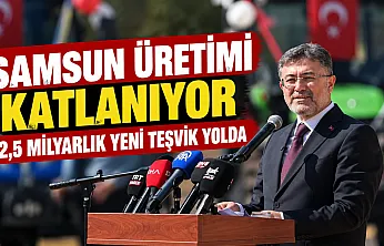 Samsun tarımına 108 milyar liralık dev destek