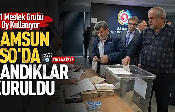 Samsun Ticaret ve Sanayi Odasında yeni dönem seçimleri başladı