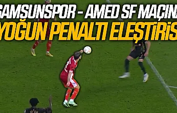 Samsunspor - Amed SF maçındaki penaltı kararına tepki yağdı