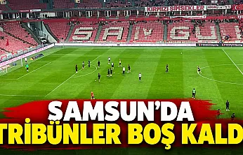 Samsunspor-Amedspor maçında tribünler boş kaldı