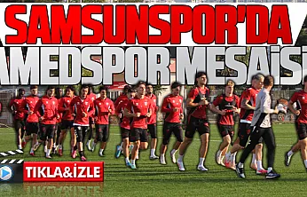 Samsunspor'da Amedspor maçı hazırlıkları