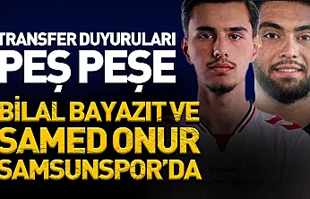Samsunspor'da Bilal Bayazıt'tan sonra Samed Onur transferi de duyuruldu
