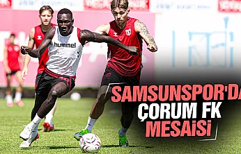 Samsunspor'da Çorum FK mesaisi: Hazırlıklar 5 eksikle sürüyor