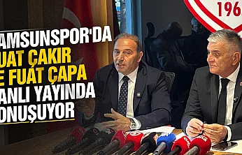 Samsunspor'da Fuat Çapa ve Suat Çakır canlı yayında konuştular