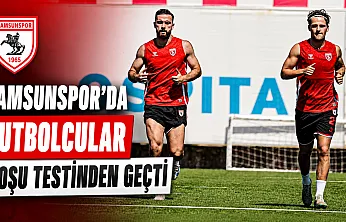 Samsunspor'da yeni sezon mesaisi sürüyor: Futbolcular koşu testinden geçti