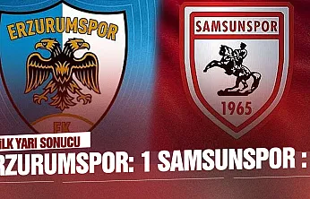 Samsunspor, Erzurumspor karşısında ilk yarıyı geride tamamladı