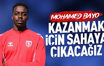 Samsunspor futbolcusu Mohamed Bayo'dan derbi öncesi açıklama