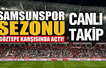 Samsunspor Göztepe karşılaşması başladı