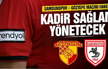 Samsunspor - Göztepe maçının hakemi açıklandı
