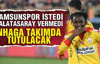 Samsunspor istemişti ama Galatasaray kapıları kapattı!