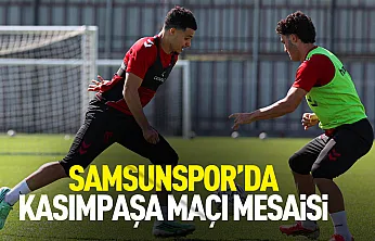 Samsunspor, Kasımpaşa maçının hazırlıklarına başladı