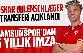 Samsunspor, Oskar Øhlenschlæger ile 5 yıllık sözleşme imzaladı