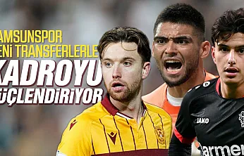 Samsunspor'un 2 yerli 1 yabancı transferinde isimler belli oldu